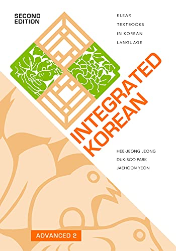 Integrated Korean: Advanced 2 (KLEAR Textbooks in Korean Language 47)