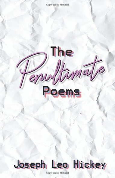 The Penultimate Poems (Love Poems at the End of Our Lives Poetry)