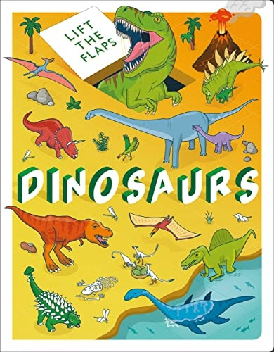 Lift The Flaps: Dinosaurs (Fact Book for Kids) [Board book]