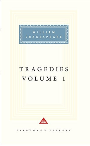 The Tragedies: v. 1 (Everyman Signet Shakespeare)