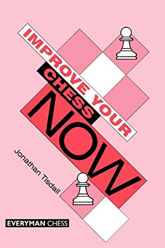 Improve Your Chess Now (Cadogan Chess Books)