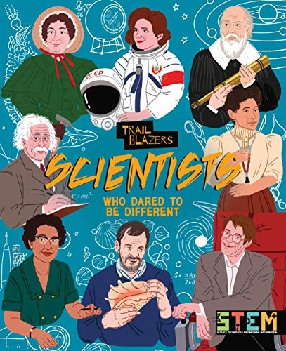 Scientists Who Dared to Be Different (Trailblazers)