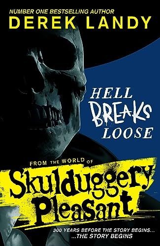 Hell Breaks Loose (Skulduggery Pleasant) (Skulduggery Pleasant)
