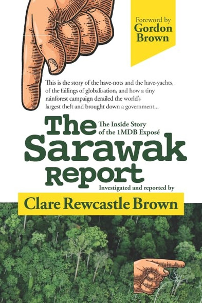 Sarawak Report: The Inside Story of the 1MDB Expose