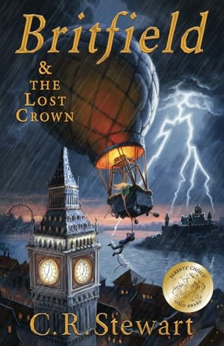 Britfield and The Lost Crown: (Britfield Series, Book I) (Britfield)