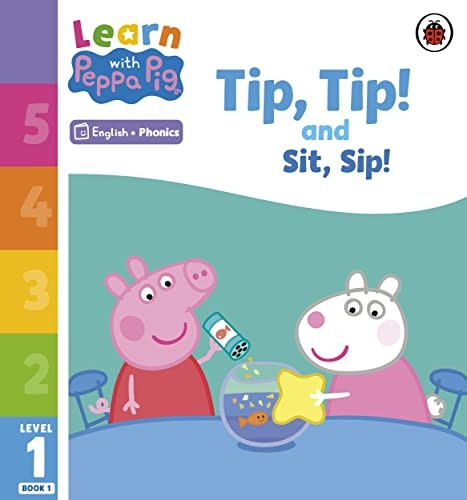 Learn with Peppa Phonics Level 1 Book 1 - Tip Tip and Sit Sip (Phonics Reader) (Learn with Peppa)
