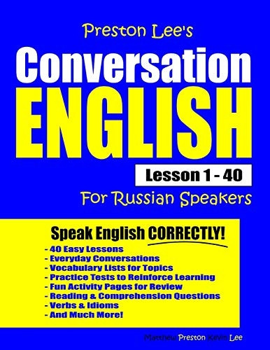 Preston Lee's Conversation English For Russian Speakers Lesson 1 - 40 (Preston Lee's English for Russian Speakers)