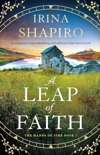 A Leap of Faith: A completely heart-wrenching and addictive time-travel novel (Hands of Time)