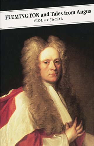 Flemington And Tales From Angus (Canongate Classics)