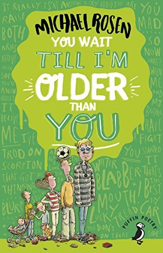 You Wait Till I'm Older Than You! (Puffin Poetry)