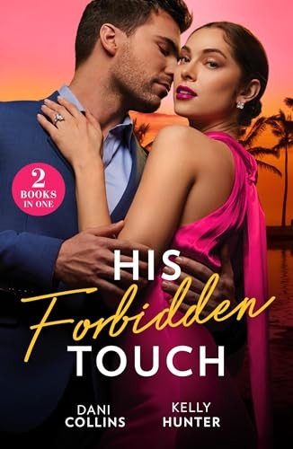 His Forbidden Touch: Marrying the Enemy / Stolen Princess's Secret (Mills & Boon Modern)