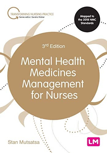 Mental Health Medicines Management for Nurses (Transforming Nursing Practice Series)