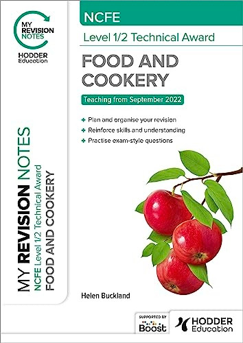 My Revision Notes: NCFE Level 1/2 Technical Award in Food and Cookery
