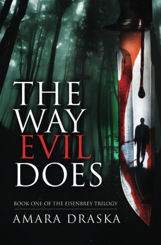 The Way Evil Does