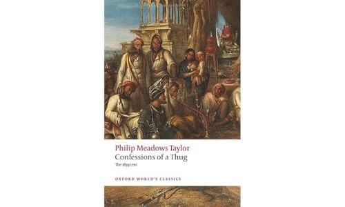 Confessions of a Thug (Oxford World's Classics)