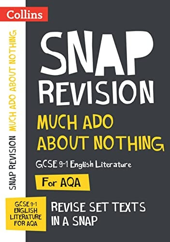 Much Ado About Nothing AQA GCSE 9-1 English Literature Text Guide: Ideal for home learning, 2022 and 2023 exams (Collins GCSE Grade 9-1 SNAP Revision) (Collins GCSE Grade 9-1 SNAP Revision)