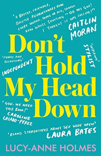Don't Hold My Head Down