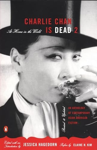 Charlie Chan Is Dead II: At Home in the World: a New Anthology of Contemporary Asian American Fiction
