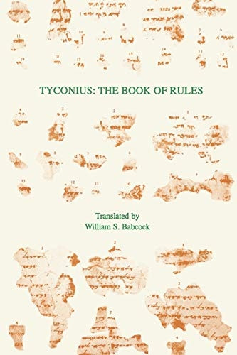Tyconius: The Book of Rules (Texts and Translations (Society of Biblical Literature))