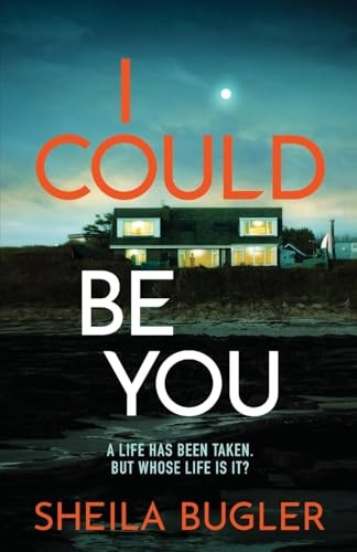 I Could Be You: An addictive and gripping suspense thriller (A Dee Doran Crime Thriller)