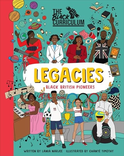 The Black Curriculum Legacies: Black British Pioneers