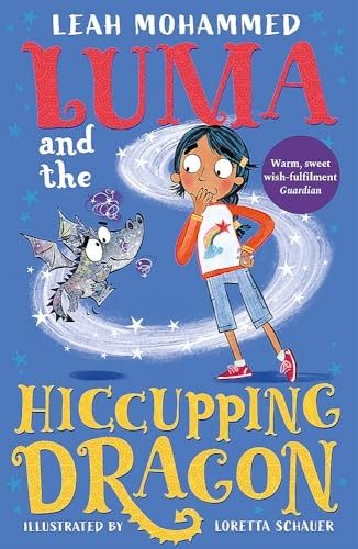 Luma and the Hiccupping Dragon (Luma and the Pet Dragon)