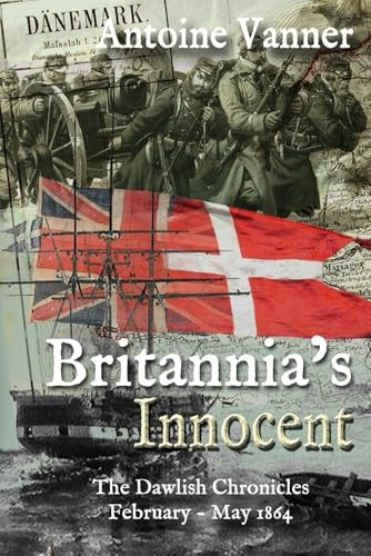 Britannia's Innocent: The Dawlish Chronicles February - May 1864 (Dawlish Chronicles)