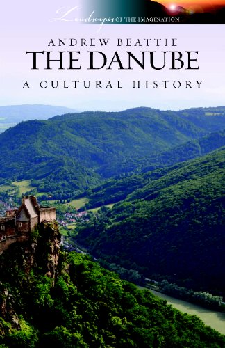 The Danube: A Cultural History