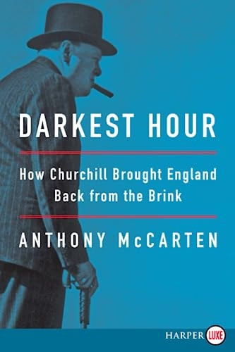 Darkest Hour: How Churchill Brought England Back from the Brink