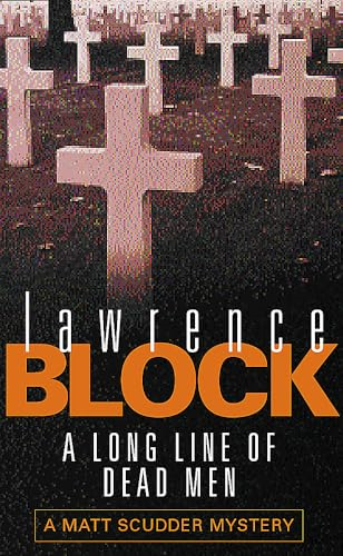 A Long Line Of Dead Men (Matt Scudder Mystery)