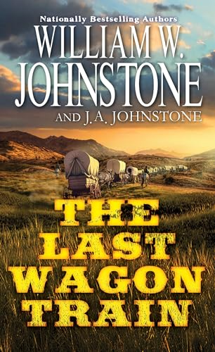 The Last Wagon Train (Last  Wagon Train The)