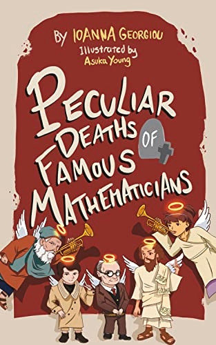 Peculiar Deaths of Famous Mathematicians