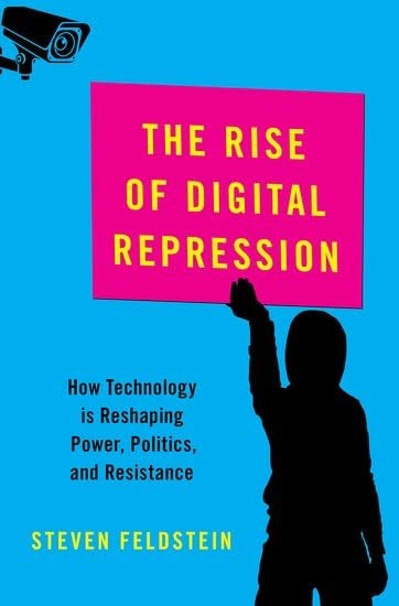 The Rise of Digital Repression: How Technology is Reshaping Power, Politics, and Resistance (CARNEGIE ENDOWMENT FOR INTL PEACE SERIES)