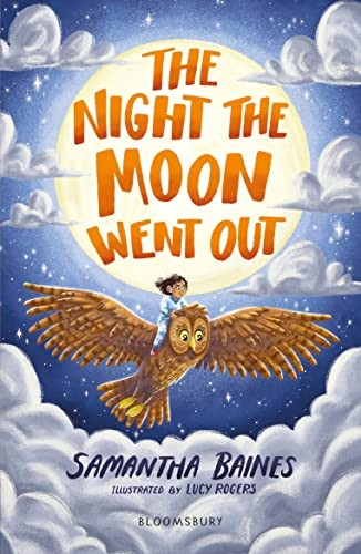 The Night the Moon Went Out: A Bloomsbury Reader: Dark Blue Book Band (Bloomsbury Readers)