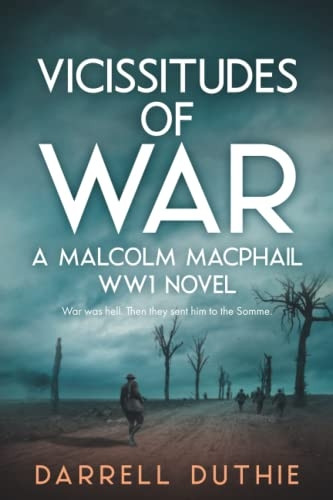 Vicissitudes of War: A  - Malcolm MacPhail WW1 novel  - (Malcolm MacPhail WW1  - series)