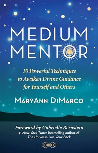 Medium Mentor: 10 Powerful Techniques to Awaken Divine Guidance for Yourself and Others