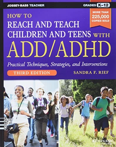 How to Reach and Teach Children and Teens with ADD/ADHD