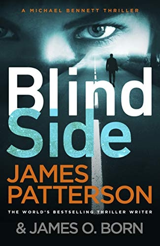 Blindside: (Michael Bennett 12). A missing daughter. A captive son. A secret deal. (Michael Bennett)