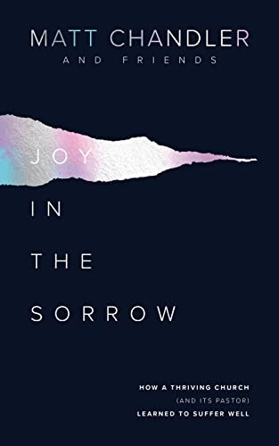Joy in the Sorrow: How a Thriving Church