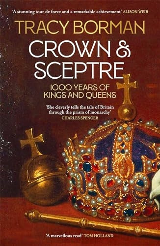 Crown & Sceptre: 1000 Years of Kings and Queens