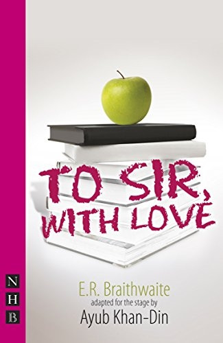 To Sir, With Love (NHB Modern Plays)