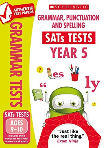 Grammar, Punctuation and Spelling Test - Year 5 (National Curriculum SATs Tests)