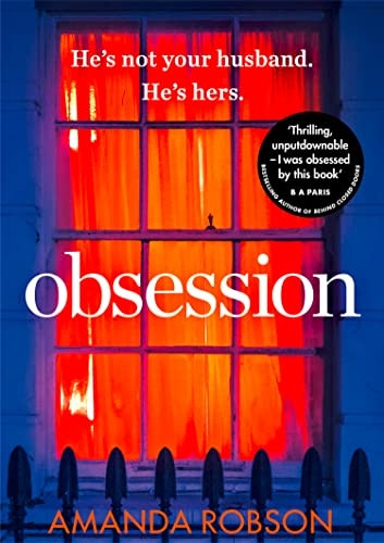 Obsession: The bestselling psychological thriller of 2017
