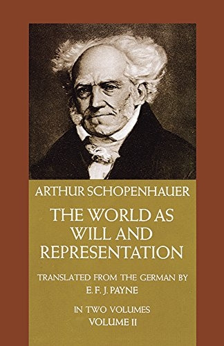 World as Will and Representation - Volume 2: v. 2