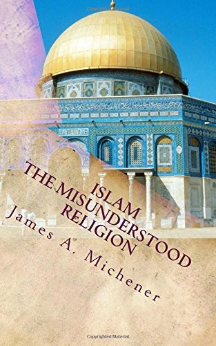 Islam: The Misunderstood Religion