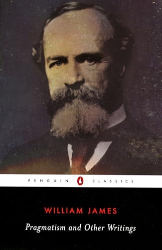 Pragmatism: And Other Writings (Penguin Classics)