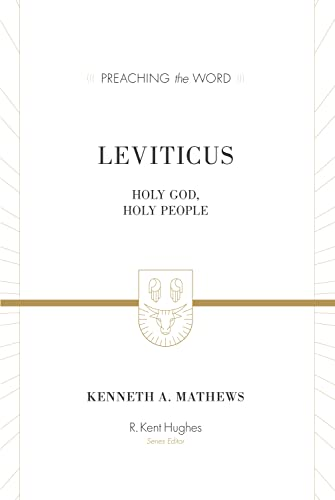 Leviticus: Holy God, Holy People (Preaching the Word)