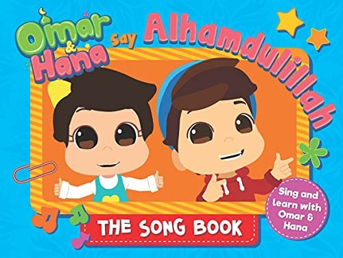 Omar & Hana Say Alhamdulillah: The Song Book [Board book]