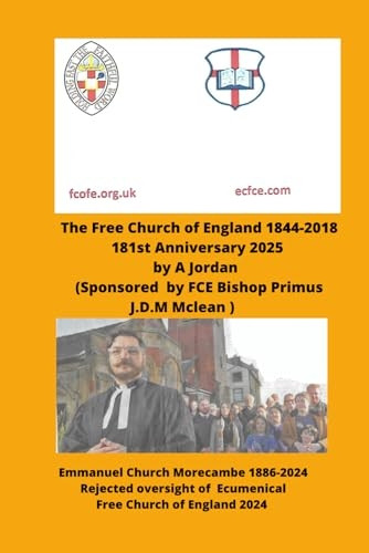 The Free Church of England -  1844 - 2018