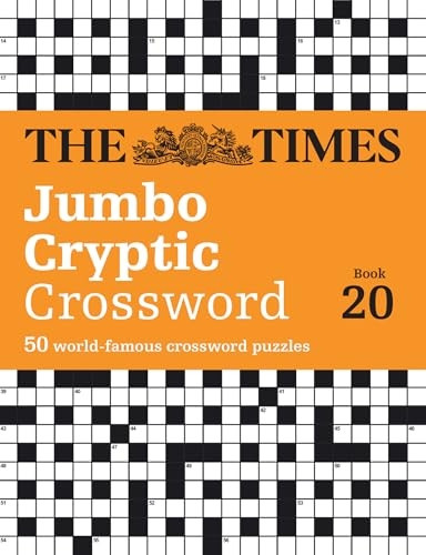 The Times Jumbo Cryptic Crossword Book 20: The world's most challenging cryptic crossword (The Times Crosswords) (The Times Crosswords)